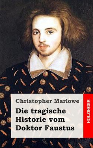 Könyv Doktor Faustus Christopher Marlowe