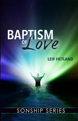 Kniha Baptism of Love Leif Hetland