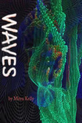 Knjiga Waves Mitra Kelly