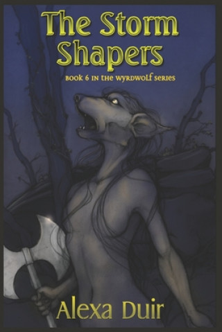 Knjiga The Storm Shapers Alexa Duir