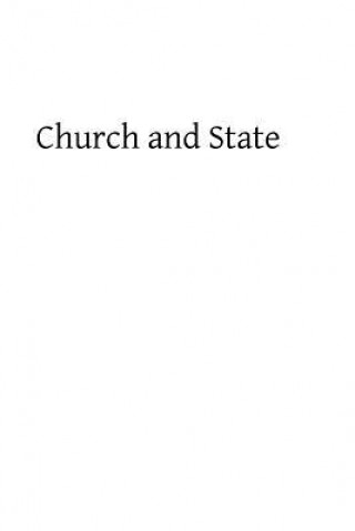 Carte Church and State: As Seen In the Formation of Christendom T W Allies Ma