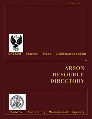 Knjiga Arson Resource Directory Federal Emerge U S Fire Administration