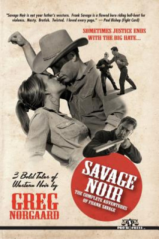 Carte Savage Noir: The Complete Adventures of Frank Savage Greg Norgaard