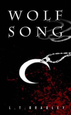 Knjiga Wolf Song L T Bradley