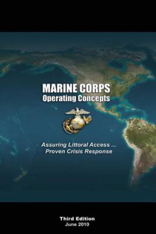 Książka Marine Corps Operating Concepts: Assuring Littoral Access ... Proven Crisis Response G J Flynn