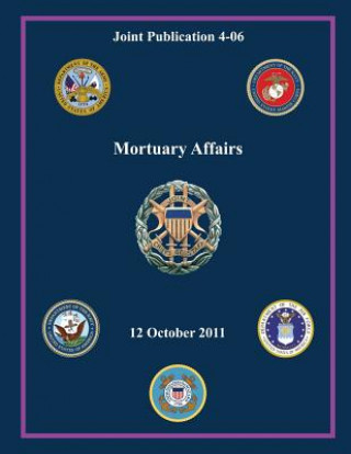Könyv Mortuary Affairs: 12 October 2011 William E Gortney