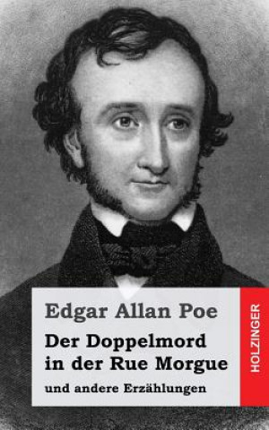 Carte Der Doppelmord in der Rue Morgue: und andere Erzählungen Edgar Allan Poe