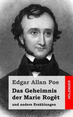 Kniha Das Geheimnis der Marie Rog?t: und andere Erzählungen Edgar Allan Poe