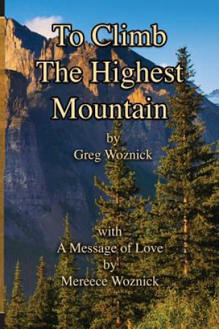 Carte To Climb The Highest Mountain Greg Woznick