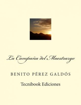 Buch La Campana del Maestrazgo Benito Perez Galdos