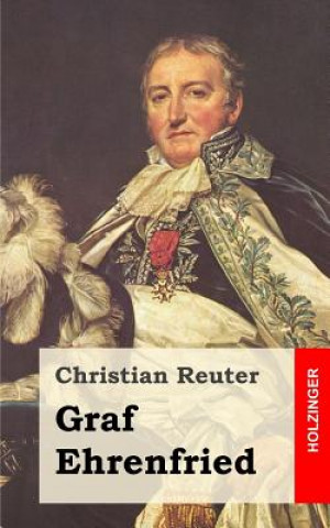 Kniha Graf Ehrenfried Christian Reuter