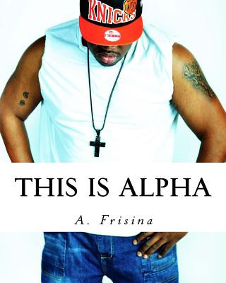 Knjiga This Is Alpha A Frisina