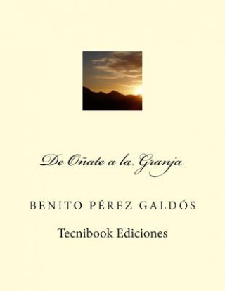 Book de Onate a la Granja Benito Perez Galdos