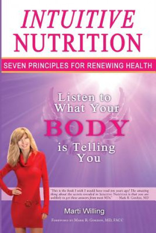 Kniha Intuitive Nutrition: Seven principles for renewing health Marti Willing