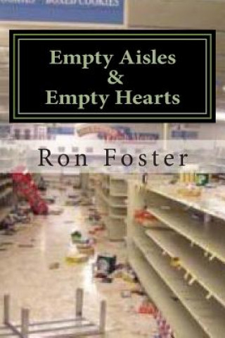 Book Empty Aisles & Empty Hearts Ron Foster