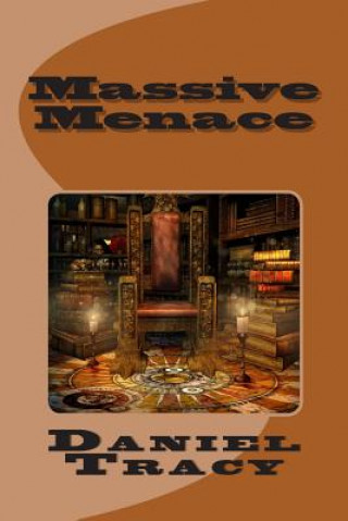 Knjiga Massive Menace Daniel Tracy