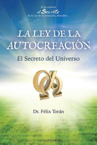 Kniha La Ley de la autocreacion: El Secreto del Universo Dr Felix Toran