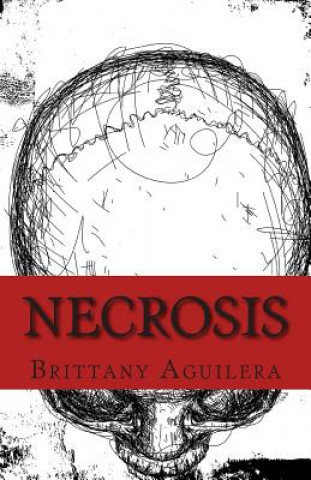 Kniha Necrosis Brittany Aguilera