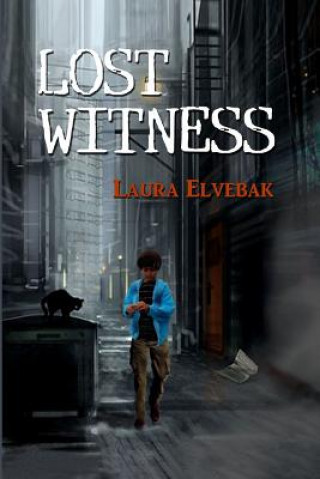 Carte Lost Witness Laura P Elvebak