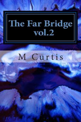 Kniha The Far Bridge vol.2 M  Curtis