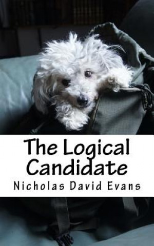 Knjiga The Logical Candidate Nicholas David Evans