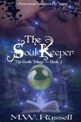 Kniha The Soul Keeper M W Russell