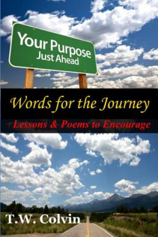Carte Words for the Journey: Lessons & Poems to Encourage T W Colvin