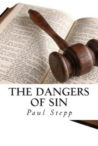 Βιβλίο The Dangers of Sin Paul Stepp