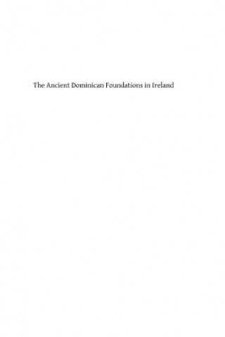 Carte The Ancient Dominican Foundations in Ireland Rev Ambrose Coleman Op