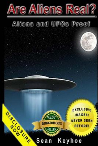 Książka Are Aliens Real? Aliens and UFOs Proof Sean Keyhoe