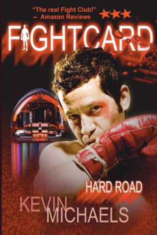 Kniha Fight Card: Hard Road Kevin Michaels