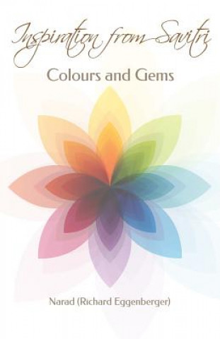 Kniha Inspiration from Savitri: Colours and Gems Sri Aurobindo