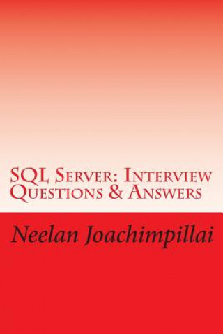 Knjiga SQL Server Interview Questions & Answers Neelan Q Joachimpillai