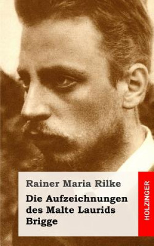 Carte Die Aufzeichnungen des Malte Laurids Brigge Rainer Maria Rilke