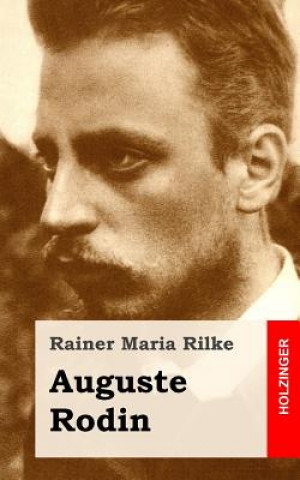 Kniha Auguste Rodin Rainer Maria Rilke