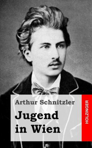 Kniha Jugend in Wien Arthur Schnitzler