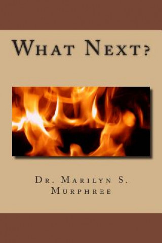 Knjiga What Next? Dr Marilyn S Murphree