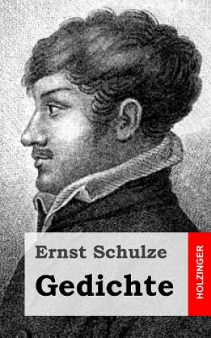 Kniha Gedichte Ernst Schulze