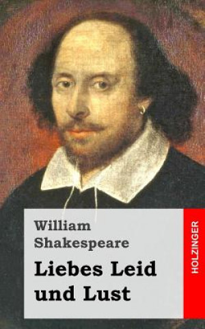 Kniha Liebes Leid und Lust William Shakespeare
