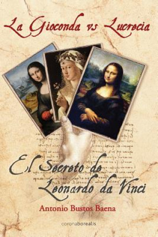 Книга La Gioconda vs Lucrecia Antonio Bustos Baena
