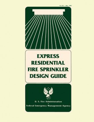 Kniha Express Residential Fire Sprinkler Design Guide Federal Emergency Management Agency