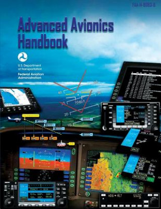 Kniha Advanced Avionics Handbook U S Department of Transportation Faa