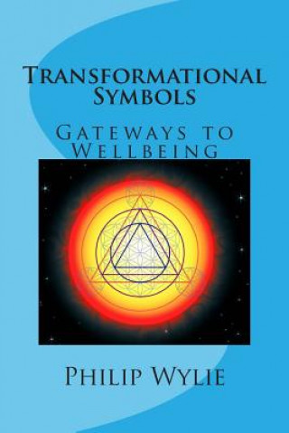 Książka Transformational Symbols: Gateways to Wellbeing Philip Wylie