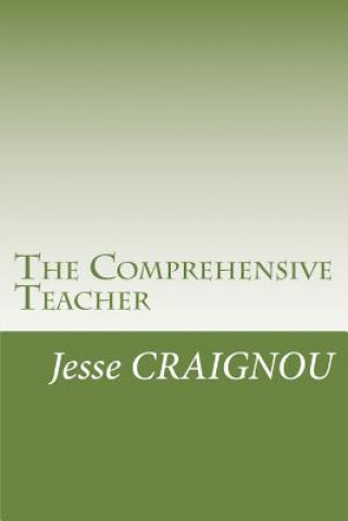 Carte The Comprehensive Teacher Jesse Craignou