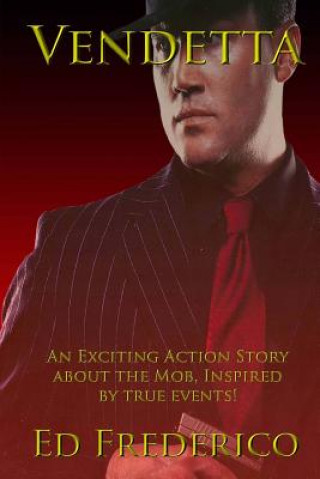 Kniha Vendetta: An Exciting Action Story About the Mob Ed Frederico