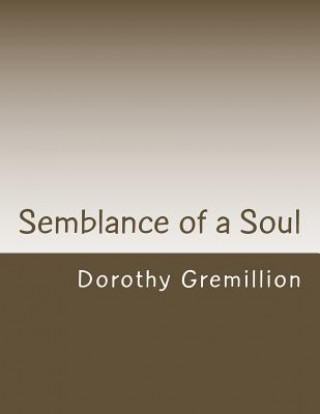 Carte Semblance of a Soul Dorothy a Gremillion