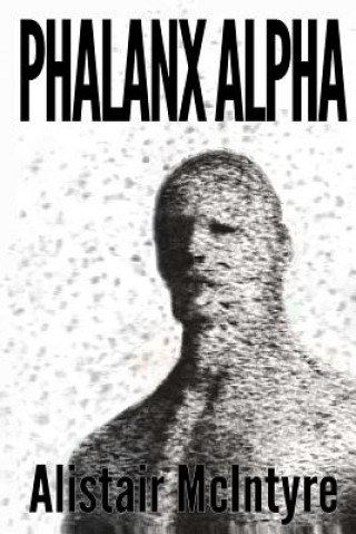 Knjiga Phalanx Alpha Alistair McIntyre