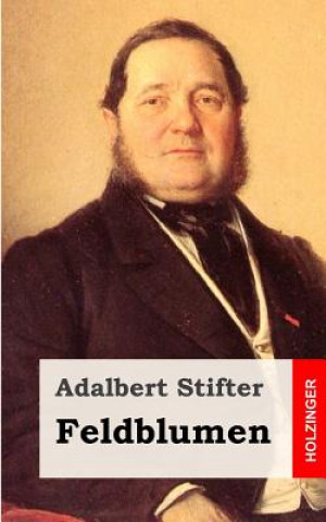 Libro Feldblumen Adalbert Stifter