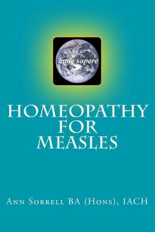 Carte Homeopathy for Measles Ann Sorrell Ba (Hons) Dsh