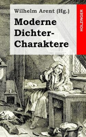 Kniha Moderne Dichter-Charaktere Wilhelm Arent